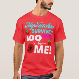 T-shirt Mon Professeur A Survécu 100 Jours De Moi Drôle 10