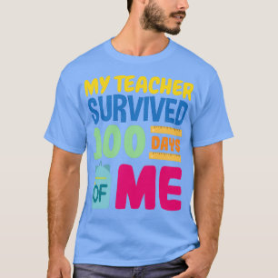 T-shirt Mon professeur a survécu 100 jours de moi drôle 10