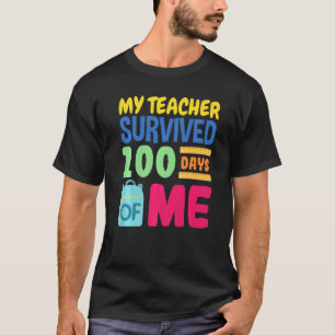 T-shirt Mon professeur a survécu 100 jours de moi drôle éc