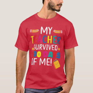T-shirt Mon professeur a survécu 100 jours de moi élève él