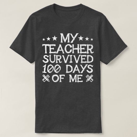 T-shirt Mon Professeur A Survécu 100 Jours De Moi Étudiant (Design devant)