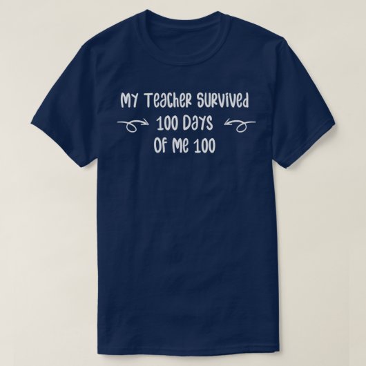 T-shirt Mon Professeur A Survécu À Des Jours De Moi (Design devant)