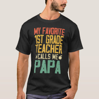 T-shirt Mon professeur préféré de 1re année m'appelle Papa