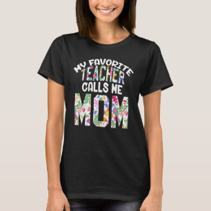 T-shirt Mon professeur préféré m'appelle maman Fière journ