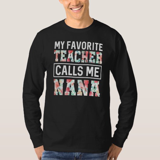 T-shirt Mon Professeur Préféré M'Appelle Nana Mothers Day  (Devant)