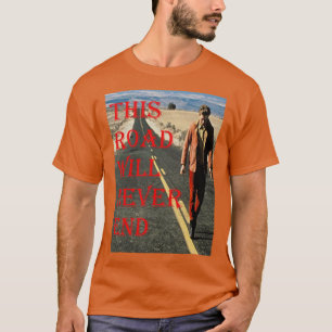 T-shirt Mon propre Idaho privé Cette route ne finira jamai