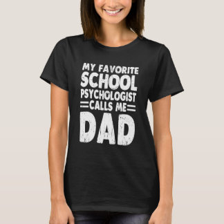T-shirt Mon Psychologue De L'École Préférée M'Appelle Papa