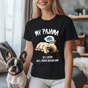 T-shirt Mon Pyjama - 10% Coton, 90% Poils de Bouledogue Fr