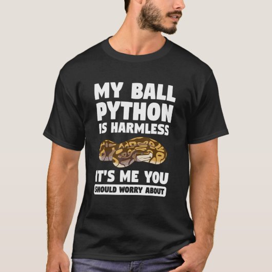 T-shirt Mon Python Ball est sans danger C'est moi que tu d (Devant)