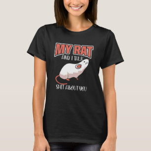 T-shirt Mon Rat Et Moi Parlons De Vous Rongeurs Gerbilles