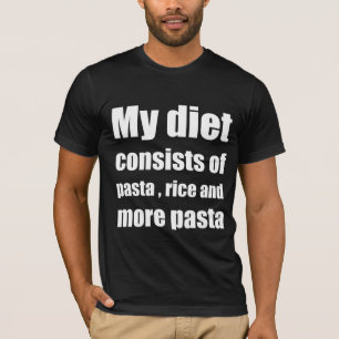 T-shirt Mon régime alimentaire est composé de pâtes, de ri