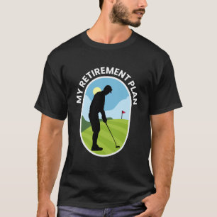 T-shirt Mon régime de retraite - Golf Golf Planification