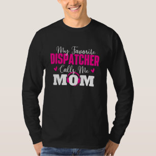 T-shirt Mon répartiteur préféré m'appelle maman Répondant