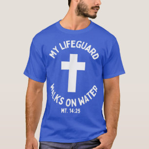 T-shirt Mon sauveteur marche sur l'eau Jésus Christ Christ