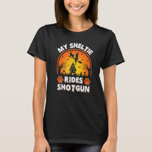 T-shirt Mon Sheltie Chien Ride Sorcière Shotgun Halloween