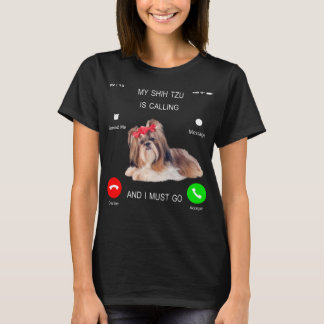 T-shirt Mon Shih Tzu Appelle Et Je Dois Aller À L'Amoureux