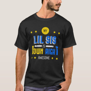 T-shirt Mon Sis Lil Est En Bas À Droite Awome Syndrome En