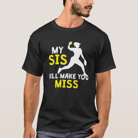 T-SHIRT MON SIS VOUS FERA MANQUER (Devant)
