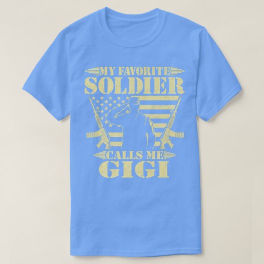 T-shirt Mon Soldat Préféré M'Appelle Gigi Fière Militaire (Design devant)