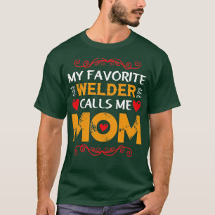 T-shirt mon soudeur préféré m'appelle maman drôle