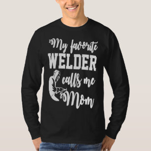 T-shirt Mon soudeur préféré m'appelle Maman Qoesh