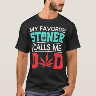 T-shirt Mon Stoner Favori M'Appelle Papa Weed