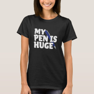T-shirt Mon Stylo Est Un Énorme Humour Adulte Inapproprié
