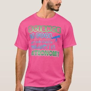 T-shirt Mon Sujet Préféré Est L'Astronomie