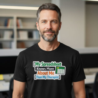 T-shirt Mon Tableur En Sait Plus Sur Moi Que Mon Thérap...