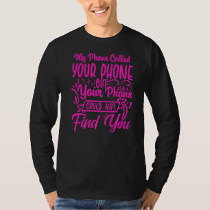 T-shirt Mon Téléphone A Appelé Votre Téléphone Slogan Insp