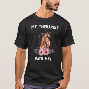 T-shirt Mon Thérapeute Mange Hay Horse Horseback Rider