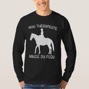 T-shirt Mon Thérapeute Mange Hay Horse Rider