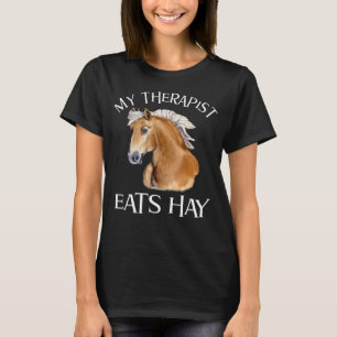 T-shirt Mon Thérapiste Mange Hay Haflinger Horse