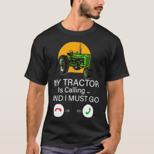T-shirt Mon Tracteur Appelle Et Je Dois Aller Tracteur Mcm