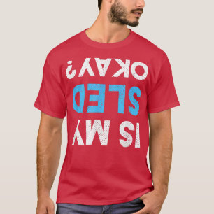 T-shirt Mon traîneau est-il ok Drôle d'équipement de moton