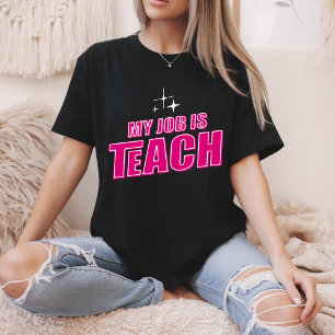 T-shirt Mon Travail Est Enseignant, Funny Pink Retro Femme