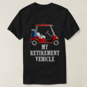 T-shirt Mon véhicule de retraite Funny Golf t (Design devant)