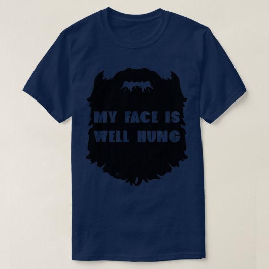 T-shirt Mon visage est bien pourvu Design de barbe drôle (Design devant)