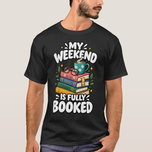 T-shirt Mon week-end est complet (Devant)