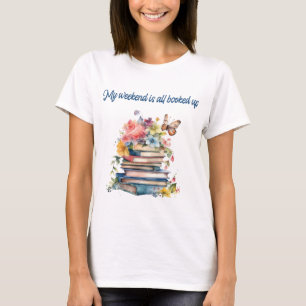 T-shirt Mon week-end est entièrement réservé