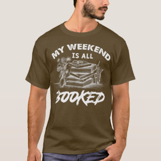 T-shirt Mon week-end est entièrement réservé, amateurs de