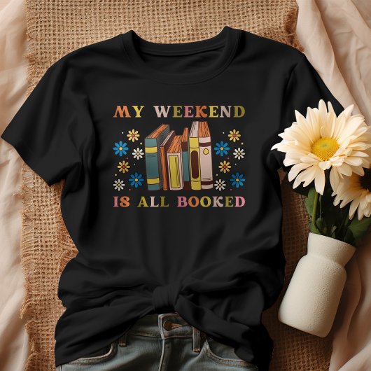 T-shirt Mon Week-End Est Réservé