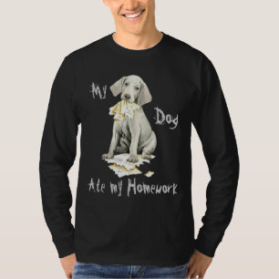 T-shirt Mon Weimaraner A Mangé Mes Devoirs