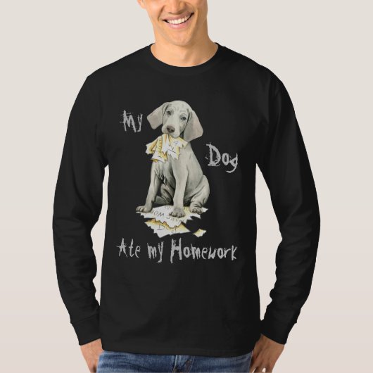 T-shirt Mon Weimaraner A Mangé Mes Devoirs (Devant)