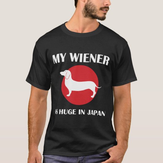 T-shirt Mon Wiener Est Énorme Au Japon Dachshund (Devant)