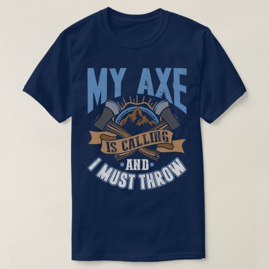 T-shirt Mon X appelle et je dois lancer un Drôle Ax Jeter (Design devant)