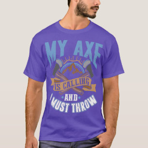 T-shirt Mon X appelle et je dois lancer un Drôle Ax Jeter
