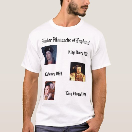T-shirt Monarques de Tudor de l'Angleterre (Devant)