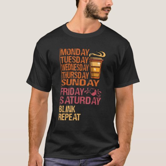 T-shirt Monday Coffee Friday Wine Week Party Jokes 1 (Devant)