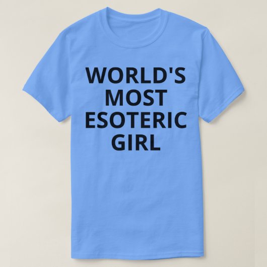 T-shirt monde la fille la plus ésotérique (Design devant)